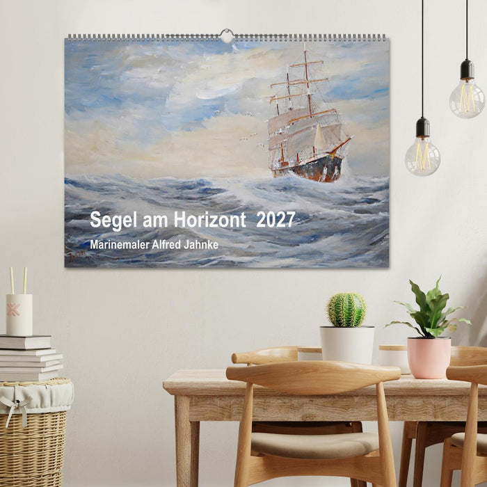Segel am Horizont - Marinemaler Alfred Jahnke (CALVENDO Wandkalender 2027)