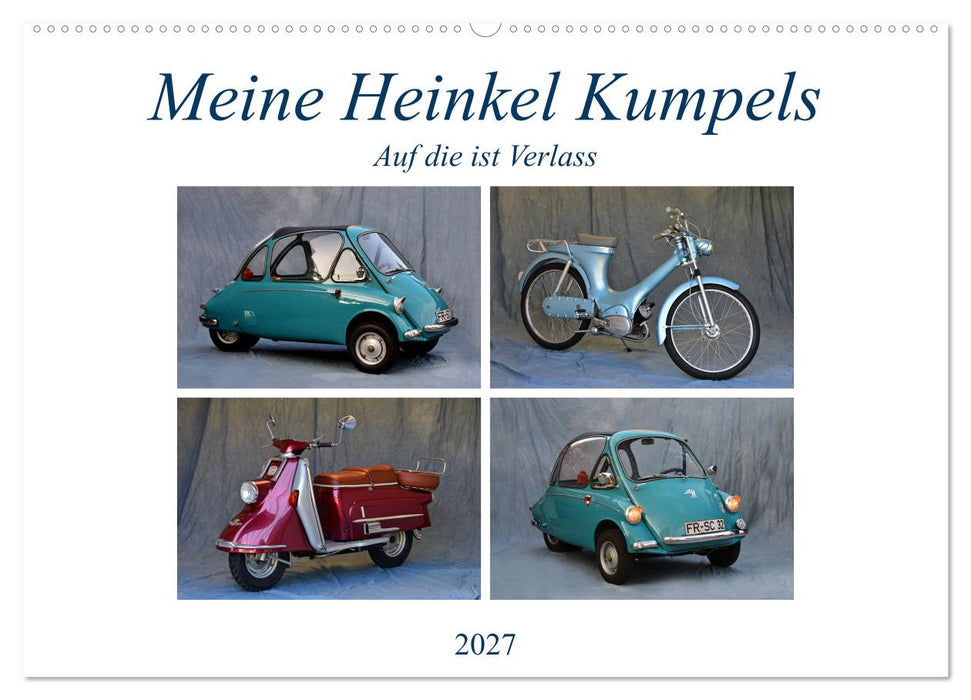 Meine Heinkel Kumpels (CALVENDO Wandkalender 2027)