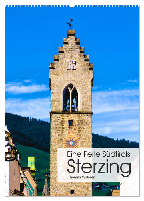 Eine Perle Südtirols - Sterzing (CALVENDO Wandkalender 2027)