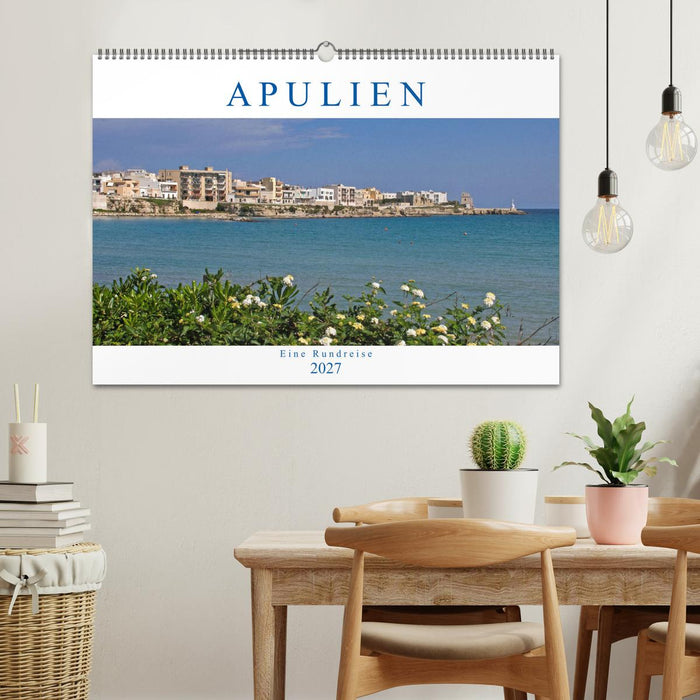 Apulien - Eine Rundreise (CALVENDO Wandkalender 2027)