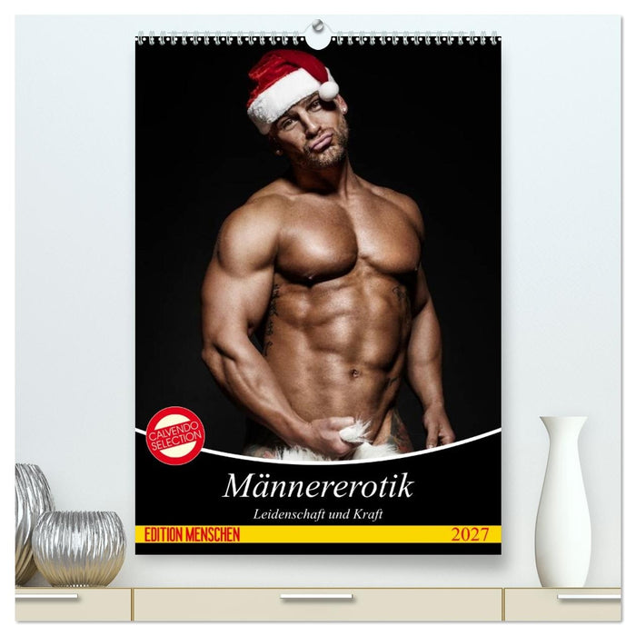Männererotik. Leidenschaft und Kraft (CALVENDO Premium Wandkalender 2027)
