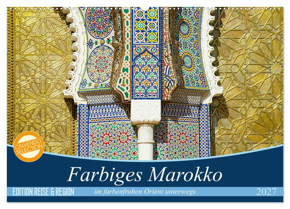 Farbiges Marokko (CALVENDO Wandkalender 2027)