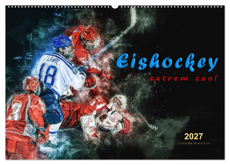 Eishockey - extrem cool (CALVENDO Wandkalender 2027)