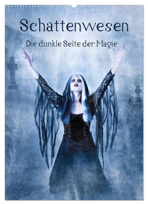 Schattenwesen - Die dunkle Seite der Magie (CALVENDO Wandkalender 2027)