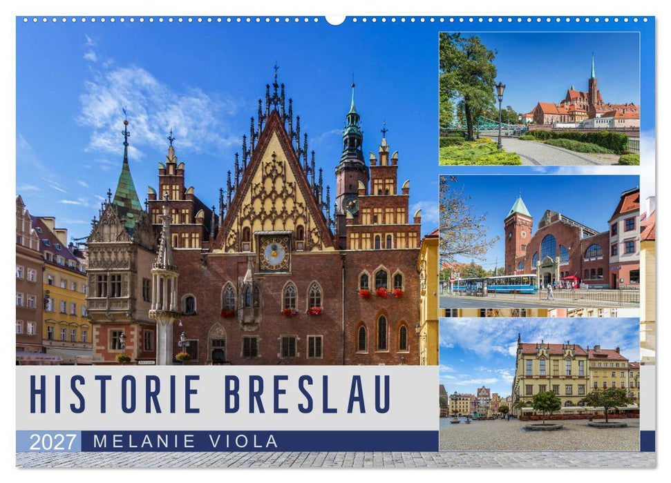 HISTORIE BRESLAU (CALVENDO Wandkalender 2027)