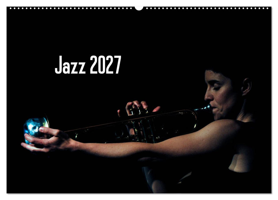Jazz 2027 (CALVENDO Wandkalender 2027)
