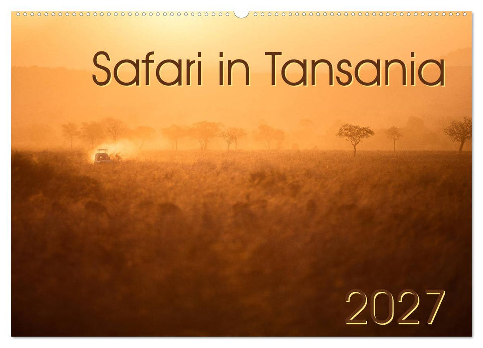 Safari in Tansania (CALVENDO Wandkalender 2027)