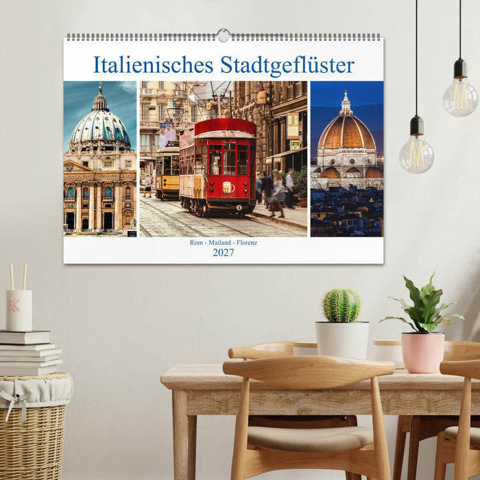 Italienisches Stadtgeflüster, Rom - Mailand - Florenz (CALVENDO Wandkalender 2027)