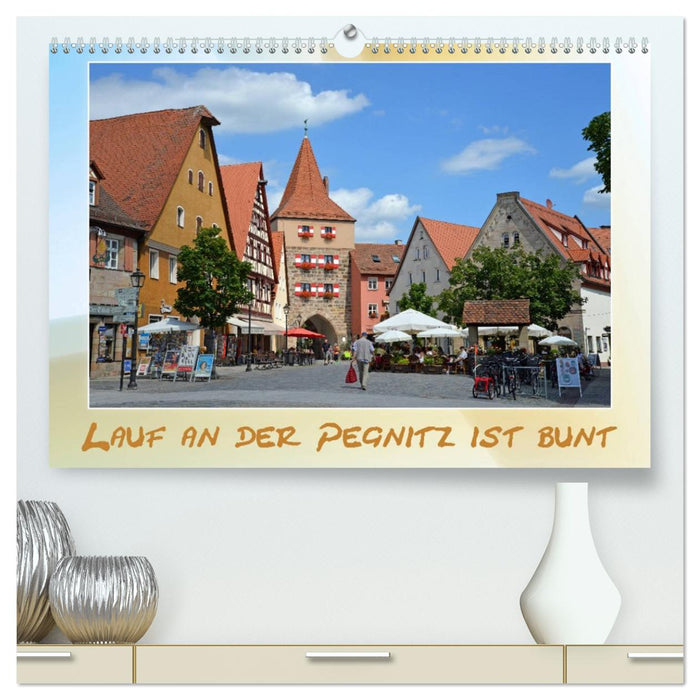 Lauf an der Pegnitz ist bunt (CALVENDO Premium Wandkalender 2027)