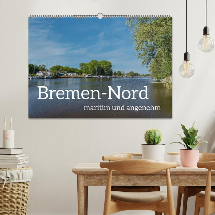 Bremen-Nord - maritim und angenehm (CALVENDO Wandkalender 2027)