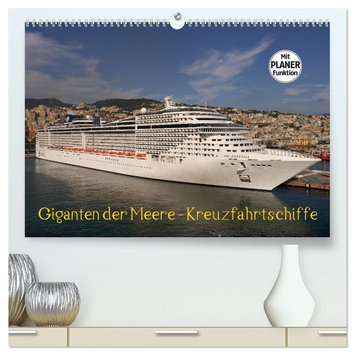 Giganten der Meere - Kreuzfahrtschiffe (CALVENDO Premium Wandkalender 2027)