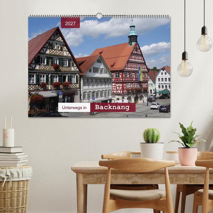 Unterwegs in Backnang (CALVENDO Wandkalender 2027)