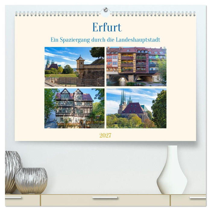 Erfurt – Ein Spaziergang durch die Landeshauptstadt (CALVENDO Premium Wandkalender 2027)