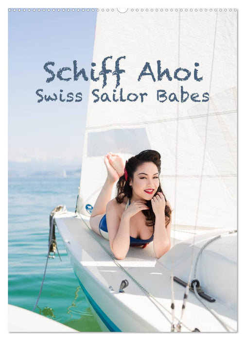 Schiff Ahoi - Swiss Sailor Babes (CALVENDO Wandkalender 2027)