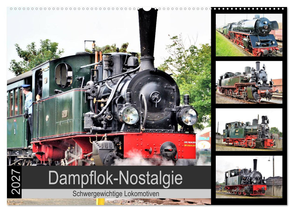 Dampflok-Nostalgie - 2027 schwergewichtige Lokomotiven (CALVENDO Wandkalender 2027)