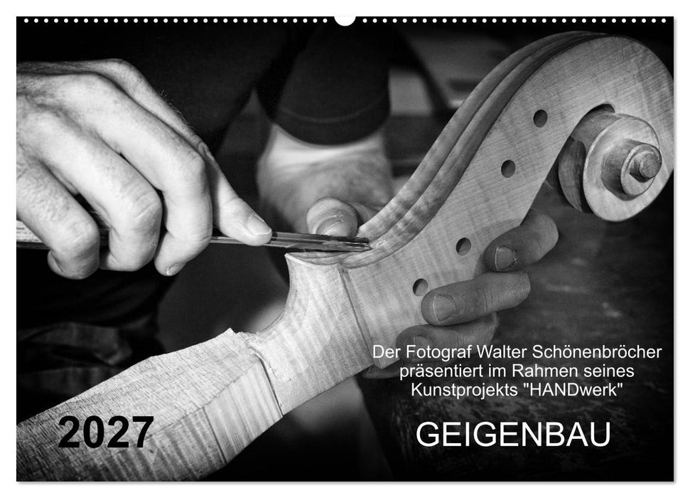 Geigenbau (CALVENDO Wandkalender 2027)