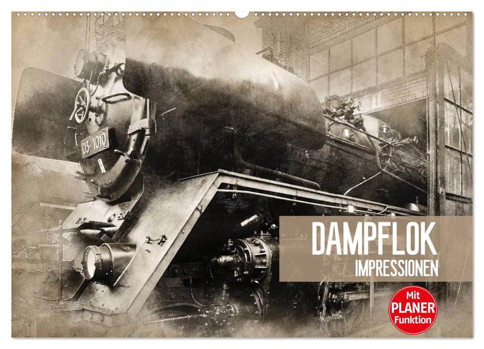Dampflok Impressionen (CALVENDO Wandkalender 2027)