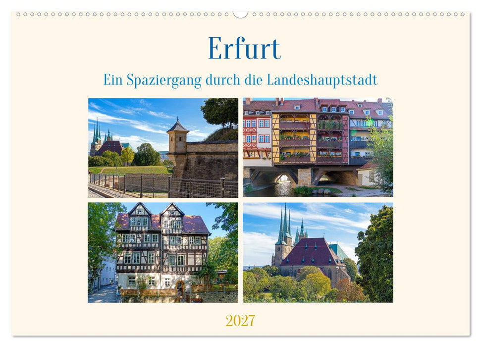 Erfurt – Ein Spaziergang durch die Landeshauptstadt (CALVENDO Wandkalender 2027)