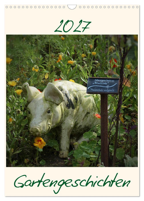 Gartengeschichten (CALVENDO Wandkalender 2027)