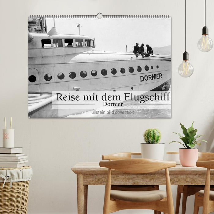 Reise mit dem Flugschiff - Dornier (CALVENDO Wandkalender 2027)