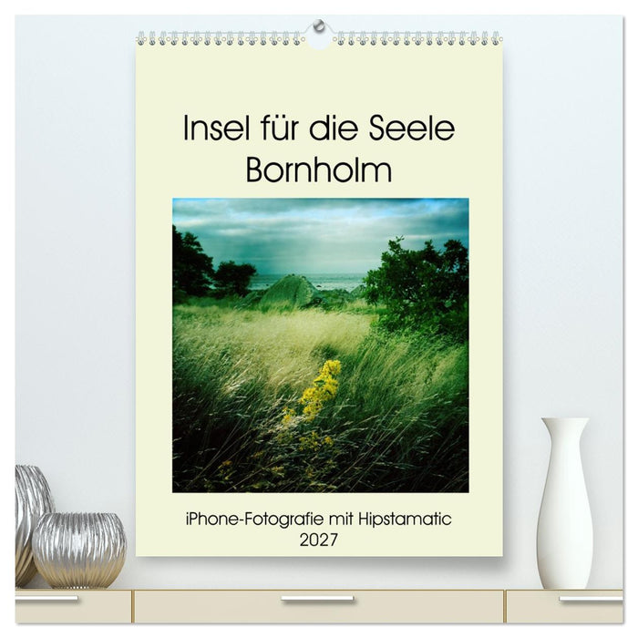 Insel für die Seele Bornholm (CALVENDO Premium Wandkalender 2027)