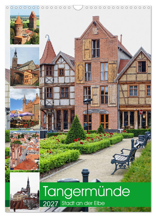 Tangermünde - Stadt an der Elbe (CALVENDO Wandkalender 2027)