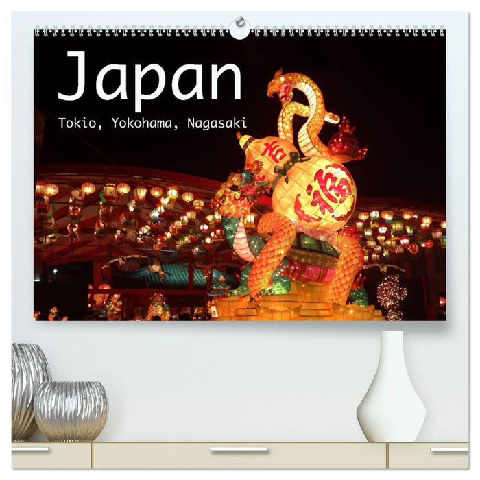 Japan - Tokio, Yokohama, Nagasaki (CALVENDO Premium Wandkalender 2027)