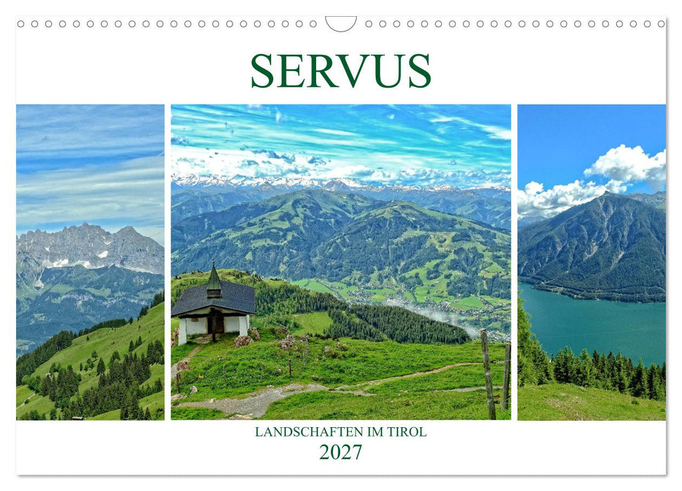 Servus. Landschaften im Tirol (CALVENDO Wandkalender 2027)