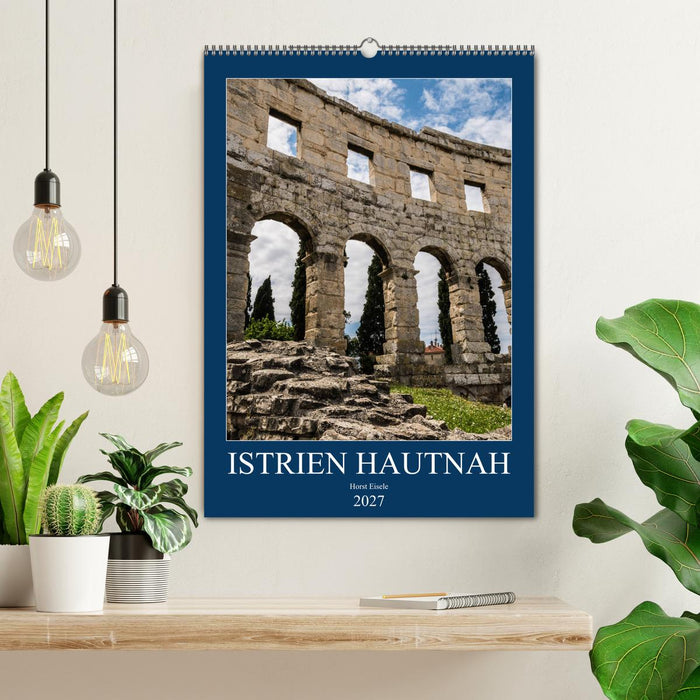 Istrien Hautnah (CALVENDO Wandkalender 2027)
