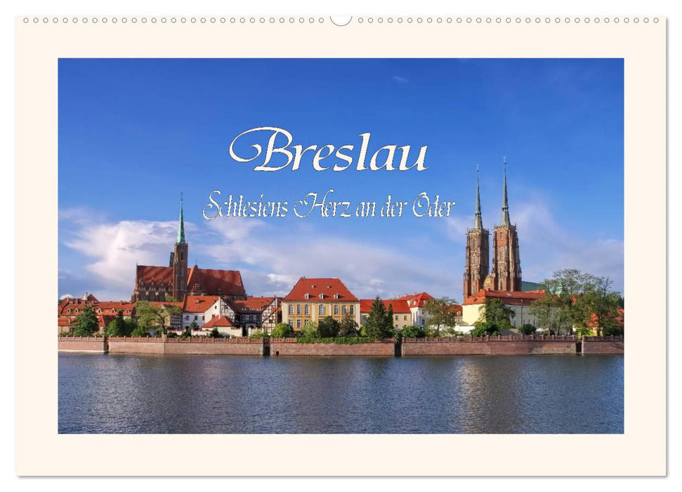 Breslau - Schlesiens Herz an der Oder (CALVENDO Wandkalender 2027)