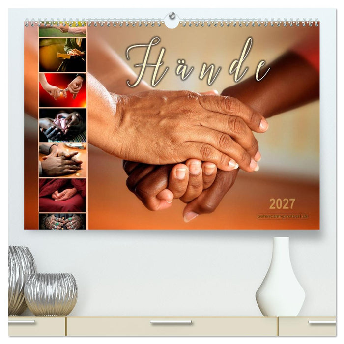 Hände (CALVENDO Premium Wandkalender 2027)