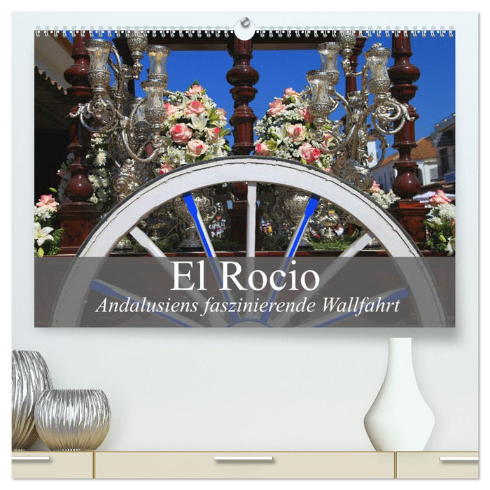 El Rocio - Andalusiens faszinierende Wallfahrt (CALVENDO Premium Wandkalender 2027)