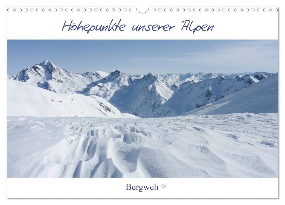 Höhepunkte unserer Alpen - Bergweh ® (CALVENDO Wandkalender 2027)