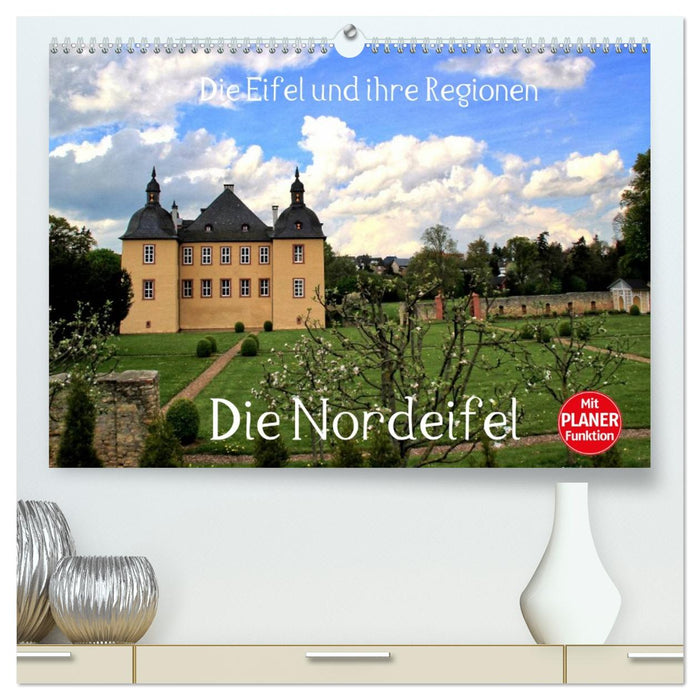 Die Eifel und ihre Regionen - Die Nordeifel (CALVENDO Premium Wandkalender 2027)