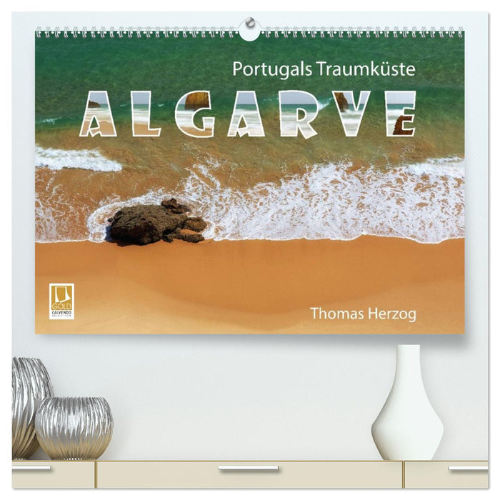 Portugals Traumküste Algarve (CALVENDO Premium Wandkalender 2027)