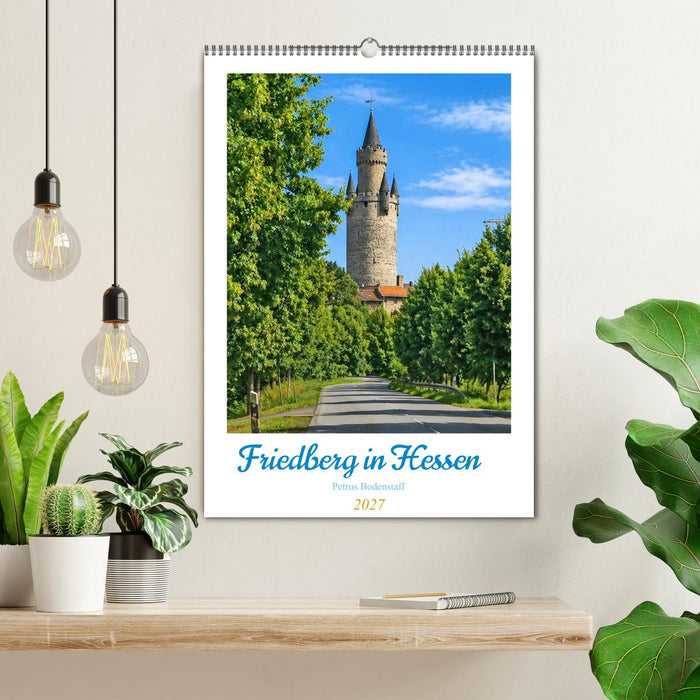 Friedberg in Hessen (CALVENDO Wandkalender 2027)