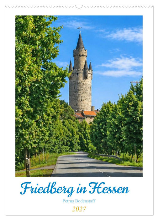 Friedberg in Hessen (CALVENDO Wandkalender 2027)
