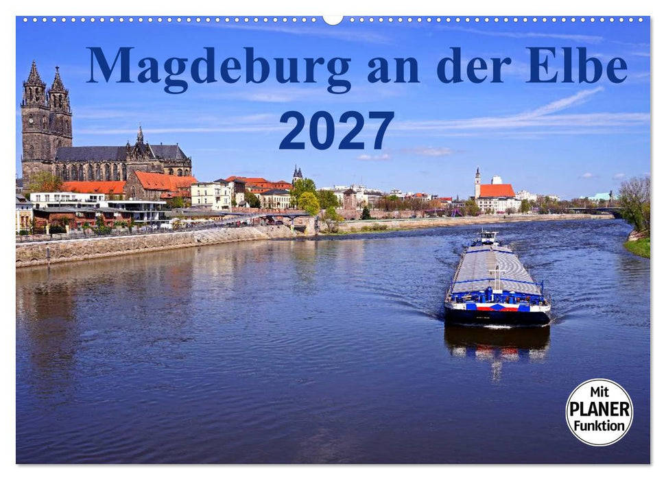 Magdeburg an der Elbe 2027 (CALVENDO Wandkalender 2027)