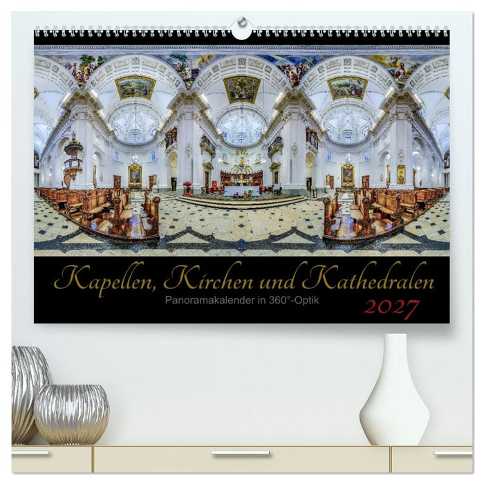 Kapellen, Kirchen und Kathedralen 2027 (CALVENDO Premium Wandkalender 2027)