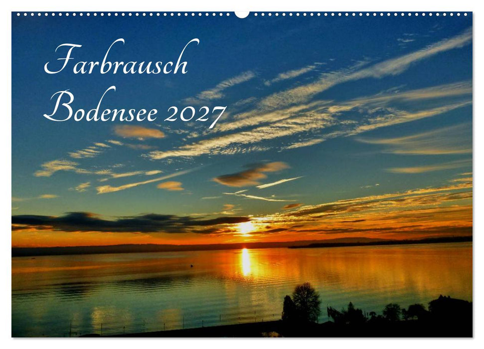 Farbrausch Bodensee (CALVENDO Wandkalender 2027)