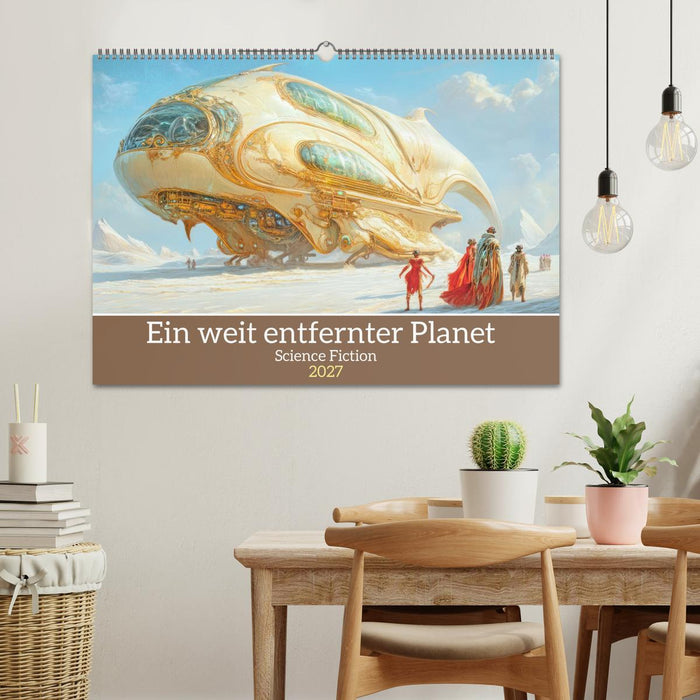 Ein weit entfernter Planet - Science Fiction (CALVENDO Wandkalender 2027)
