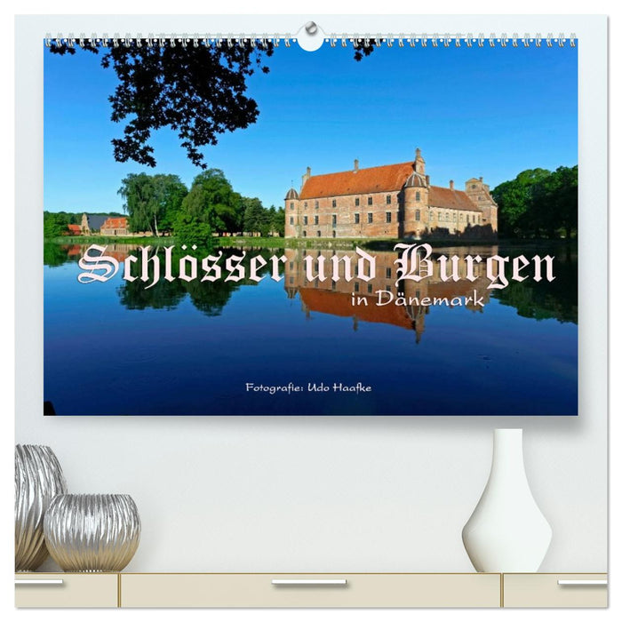 Schlösser und Burgen in Dänemark 2027 (CALVENDO Premium Wandkalender 2027)