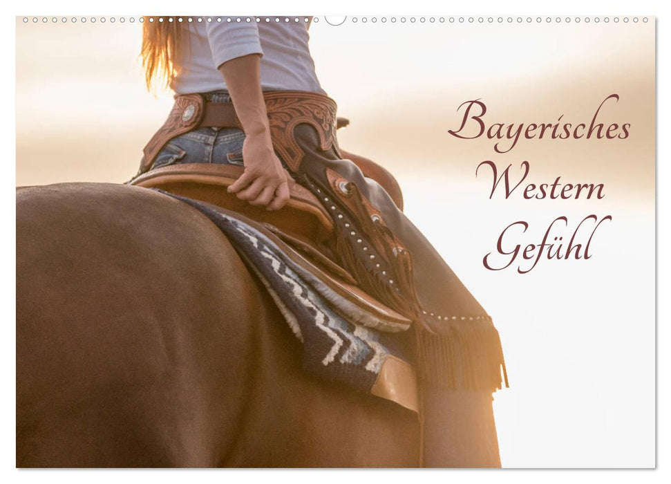 Bayerisches Western Gefühl (CALVENDO Wandkalender 2027)