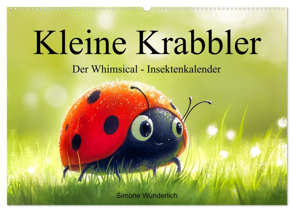 Kleine Krabbler - Der Whimsical - Insektenkalender (CALVENDO Wandkalender 2027)