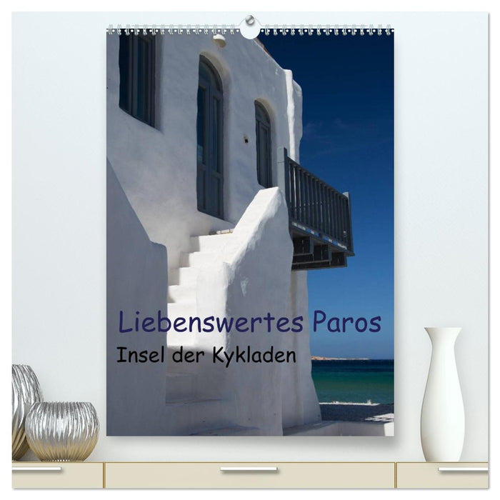Liebenswertes Paros, Insel der Kykladen (CALVENDO Premium Wandkalender 2027)