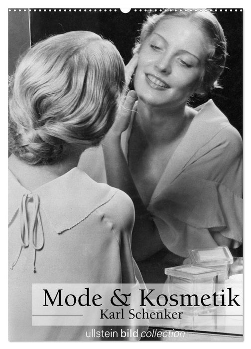 Mode und Kosmetik - Karl Schenker (CALVENDO Wandkalender 2027)