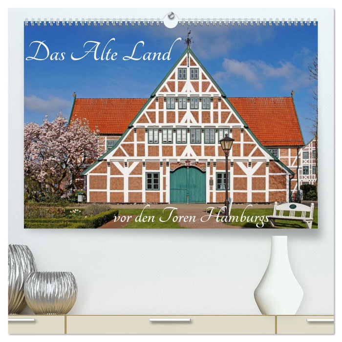 Das Alte Land vor den Toren Hamburgs (CALVENDO Premium Wandkalender 2027)