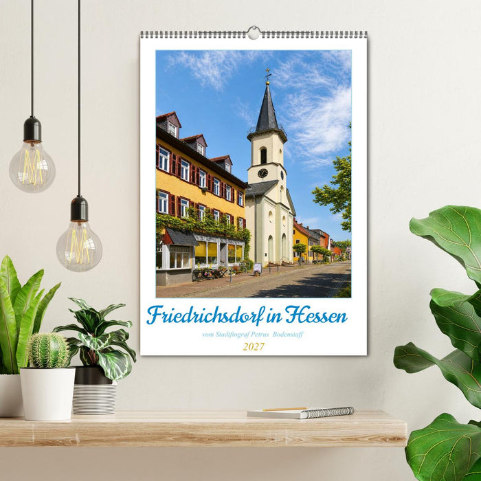 Friedrichsdorf in Hessen vom Stadtfotograf Petrus Bodenstaff (CALVENDO Wandkalender 2027)