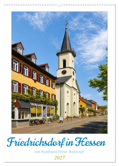 Friedrichsdorf in Hessen vom Stadtfotograf Petrus Bodenstaff (CALVENDO Wandkalender 2027)
