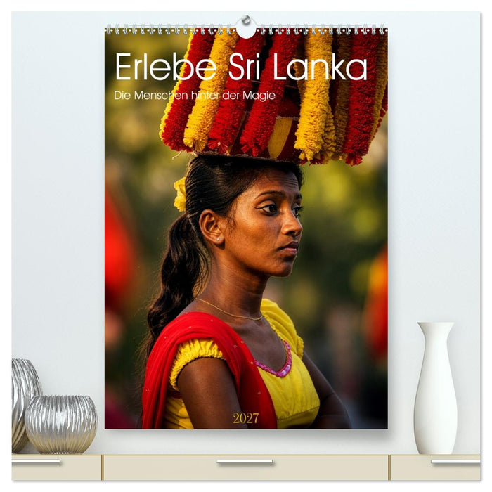 Erlebe Sri Lanka – Die Menschen hinter der Magie (CALVENDO Premium Wandkalender 2027)